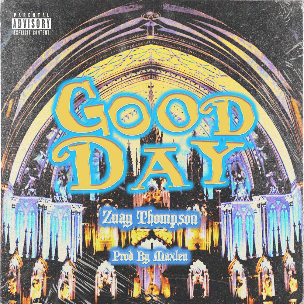 Good Day Album Cover - Zuay Thompson Stream Now